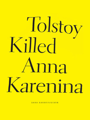 cover image of Tolstoy Killed Anna Karenina